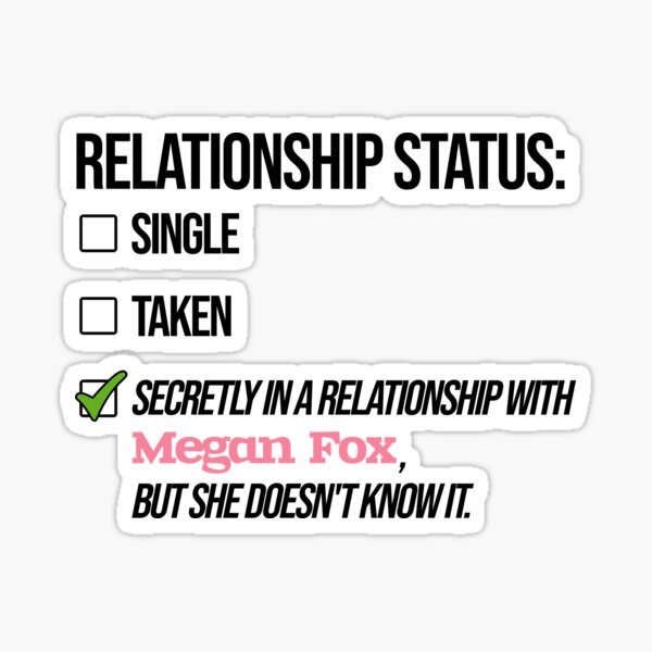 Relationship with Megan Fox Sticker