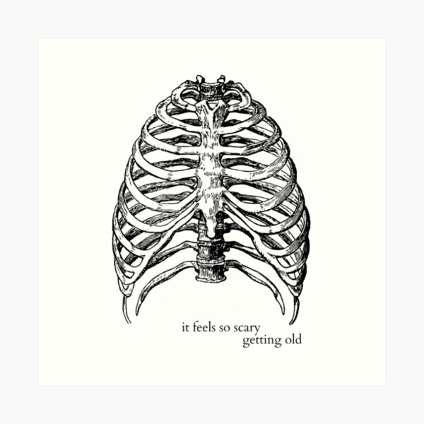 Getting Old (Lorde Ribs) Art Print