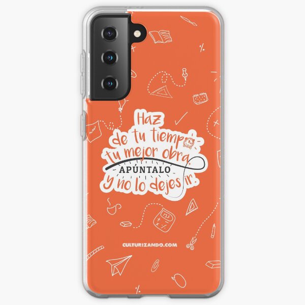 Haz de tu tiempo tu MEJOR obra Samsung Galaxy Soft Case