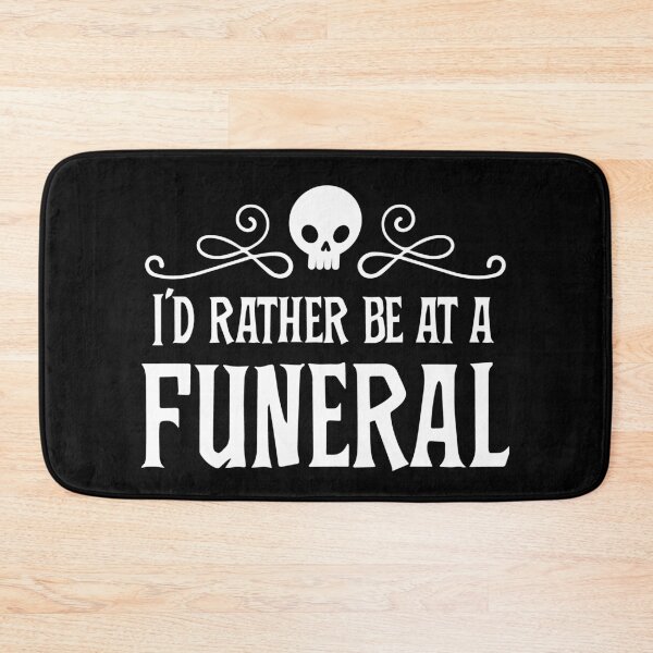 Item preview, Goth Punk Rather Be At A Funeral Dark Humor Party  designed and sold by blueveins.