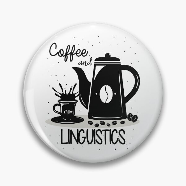 Item preview, Coffee and Linguistics, For Linguistics Student designed and sold by Pengo Shirt.