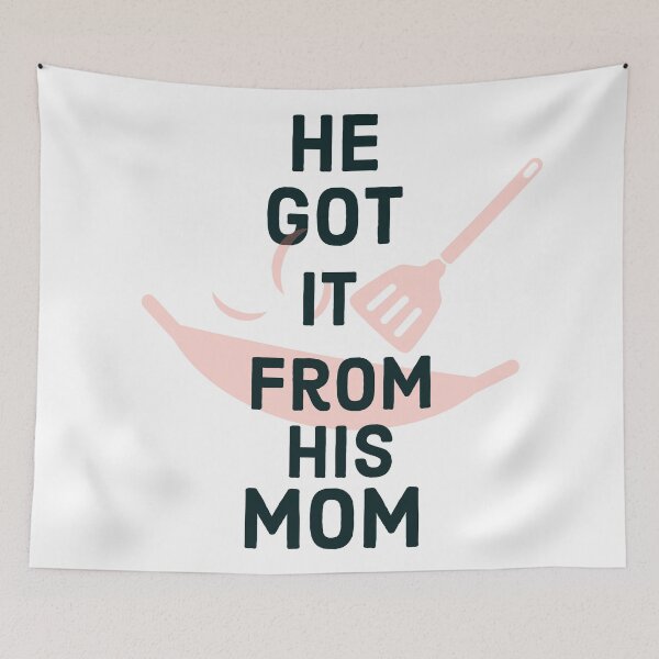 Item preview, He Got It From His Mom designed and sold by PCpallavi.