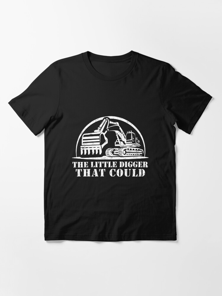 Alternate view of The Little Digger That Could - Funny Suez Canal Crisis Meme Design - Evergreen Ever Given Meme - Best Humor Gift Idea for Excavator Operator - Heavy Equipment Machine Operator - Construction Worker Essential T-Shirt