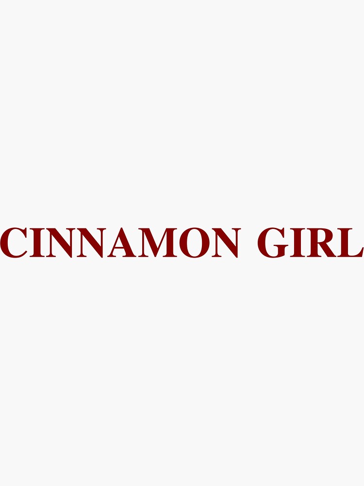"Cinnamon Girl LDR " Sticker for Sale by ladybirddesigns Redbubble