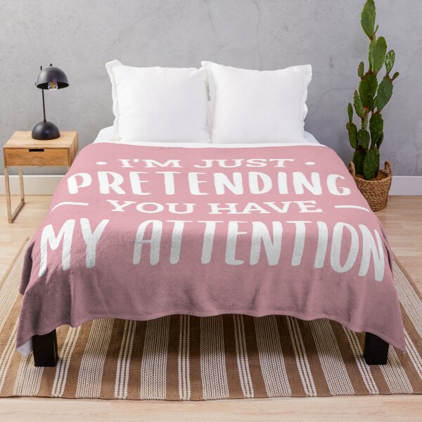 Item preview, I'm Just Pretending You Have My Attention (Pink BG) designed and sold by FilipeFerreira.