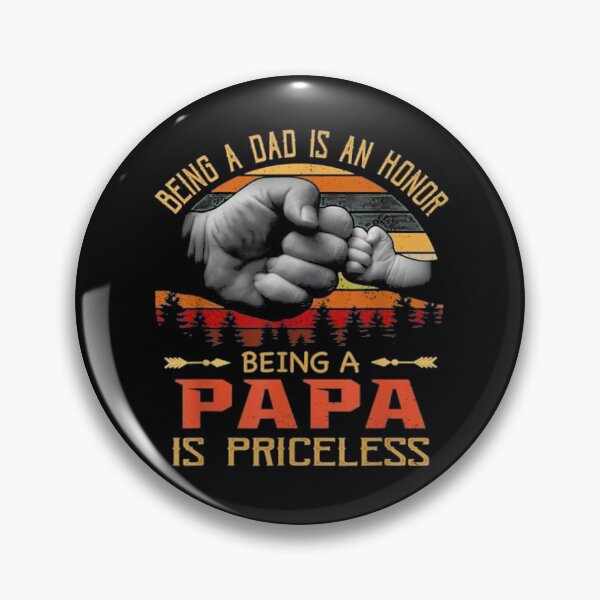 Item preview,  Being Dad Is An Honor Being A Papa Is Priceless | Gift For The Father's Day | Gift For Dad designed and sold by ThuyPhamStore.