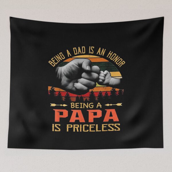 Item preview,  Being Dad Is An Honor Being A Papa Is Priceless | Gift For The Father's Day | Gift For Dad designed and sold by ThuyPhamStore.