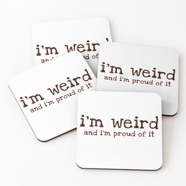 Item preview, I'm weird and proud funny designed and sold by Creativeart1974.