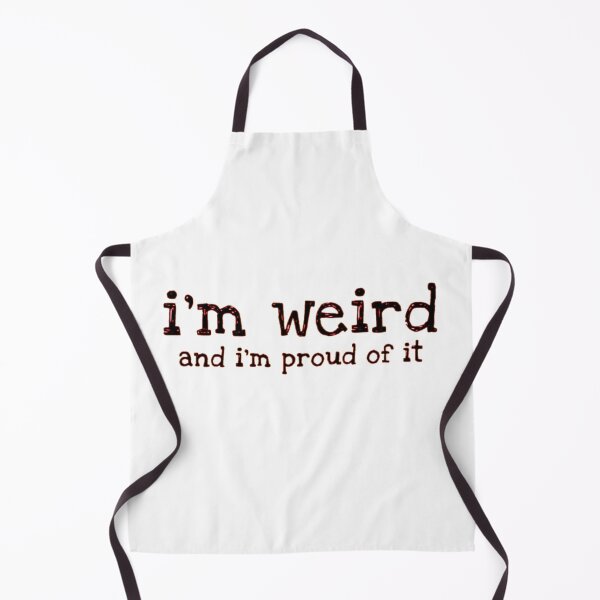 Item preview, I'm weird and proud funny designed and sold by Creativeart1974.