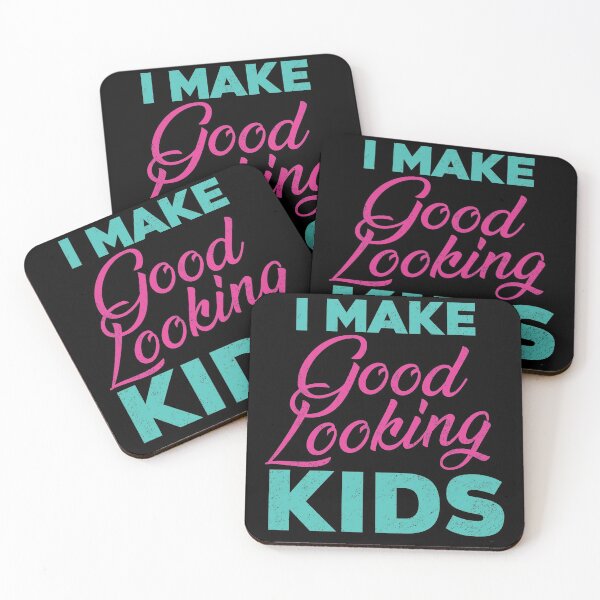 Item preview, I Make Good Looking Kids designed and sold by Qudkin.