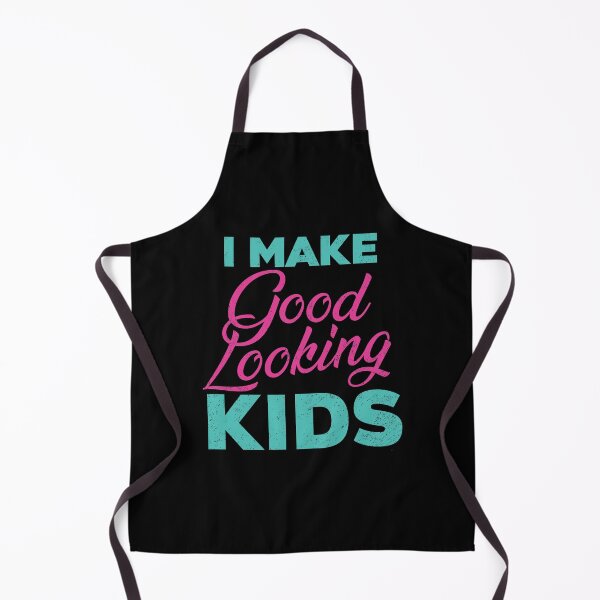 Item preview, I Make Good Looking Kids designed and sold by Qudkin.