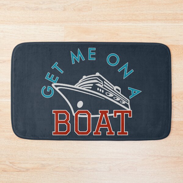 Item preview, Get Me On a Boat designed and sold by hashnan21.