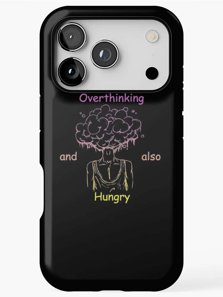 Thumbnail 1 of 4, iPhone Case, Overthinking And Also Hungry designed and sold by Designs-RZ.
