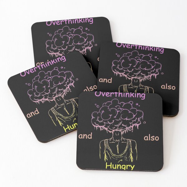 Item preview, Overthinking And Also Hungry designed and sold by Designs-RZ.