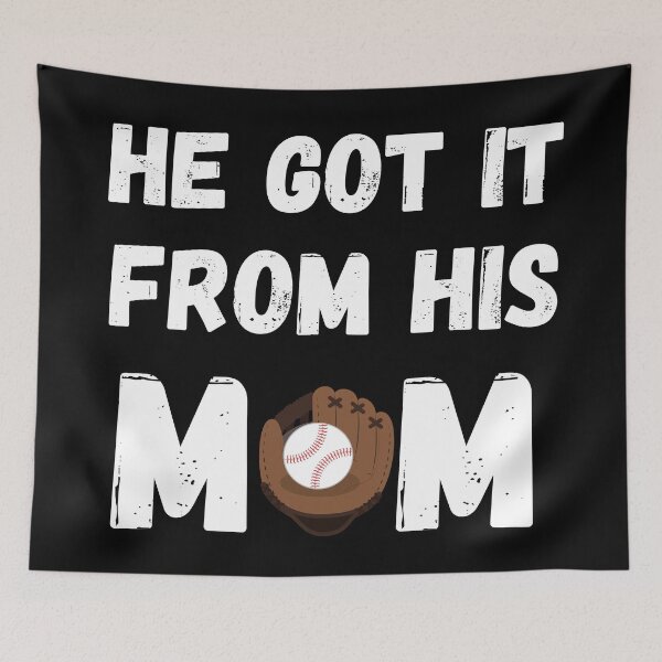 Item preview, He Got It From His Mom designed and sold by Zaibo.