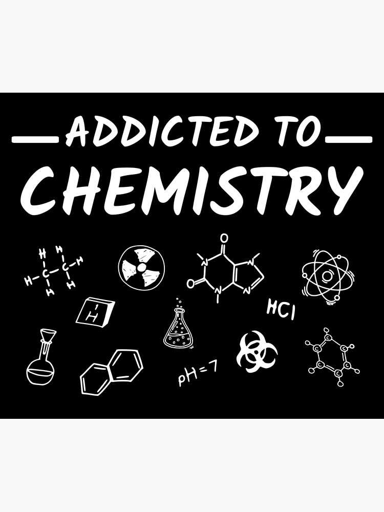 Disover Addicted to Chemistry Premium Matte Vertical Poster