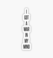 I Got A War In My Mind. Sticker