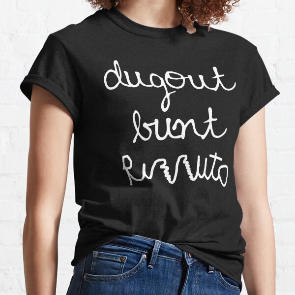 Dugout Bunt Rirruto Classic T-Shirt