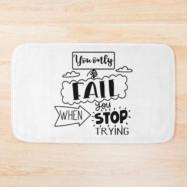Item preview, You Only Fail When You Stop Trying designed and sold by Phorase.