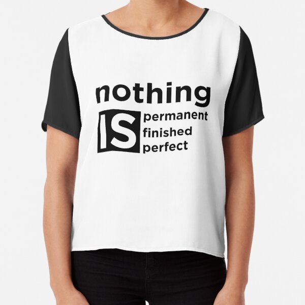 Nothing is Chiffon Top