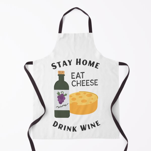 Item preview, Stay Home Eat Cheese Drink Wine designed and sold by ShirtsJH.