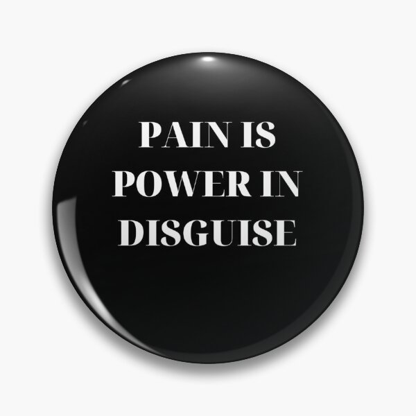 Item preview, pain is power in disguise designed and sold by authenticwords.