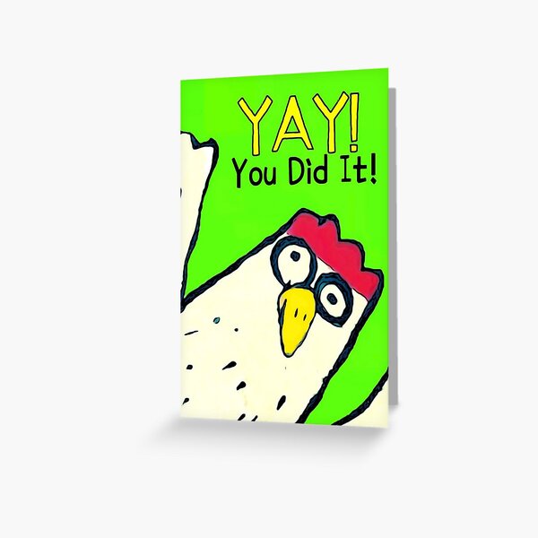 YAY! YOU DID IT! Greeting Card