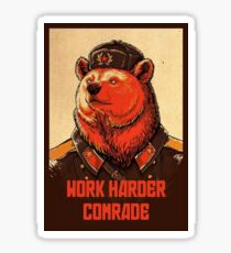 Work Harder Comrade Sticker