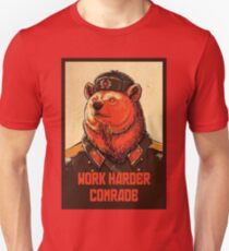 Work Harder Comrade Unisex T-Shirt