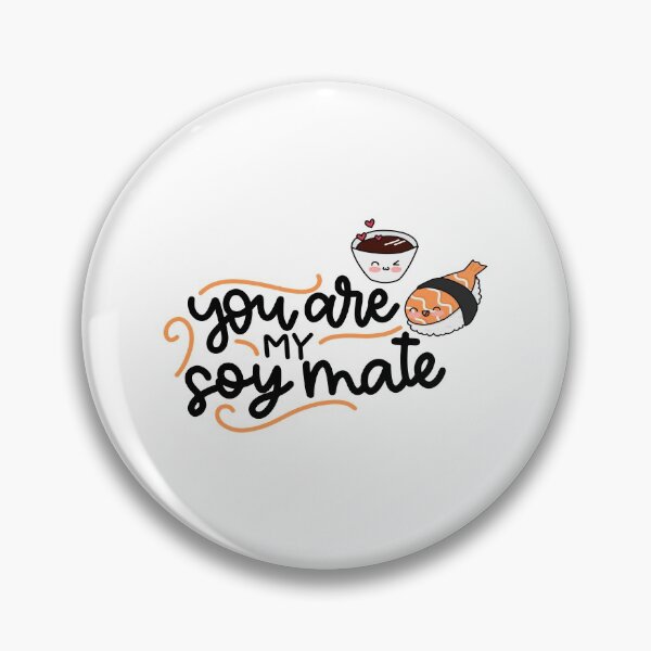 Item preview, You Are My Soymate designed and sold by Phorase.