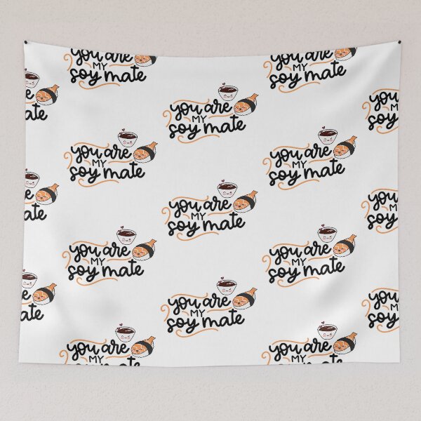 Item preview, You Are My Soymate designed and sold by Phorase.