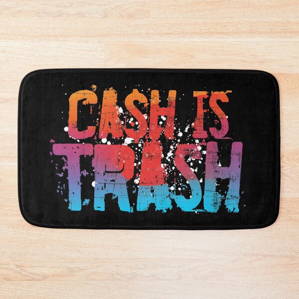 Item preview, Cash is trash - Working Class Statement designed and sold by RAWWR.