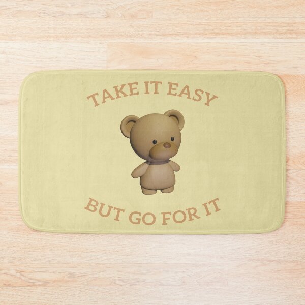 Item preview, Lovable teddy bear take it easy but go for it designed and sold by Blackvz.