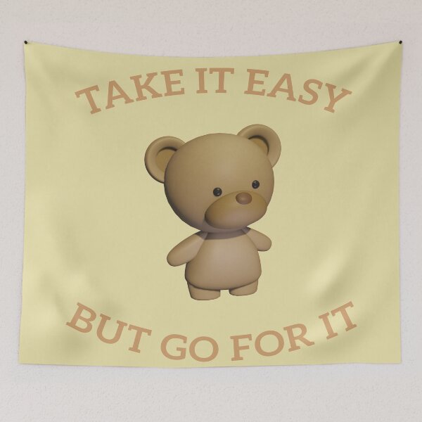 Item preview, Lovable teddy bear take it easy but go for it designed and sold by Blackvz.