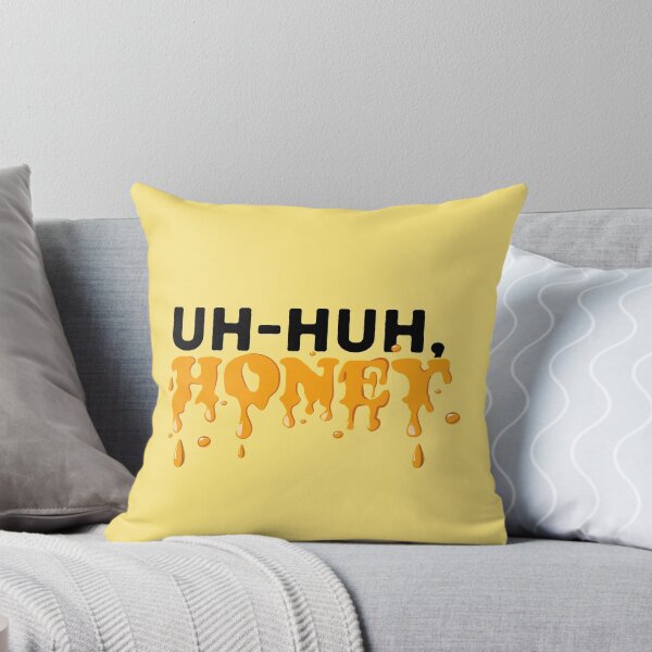 Item preview, Uh-Huh, HONEY designed and sold by claudiamalonso.