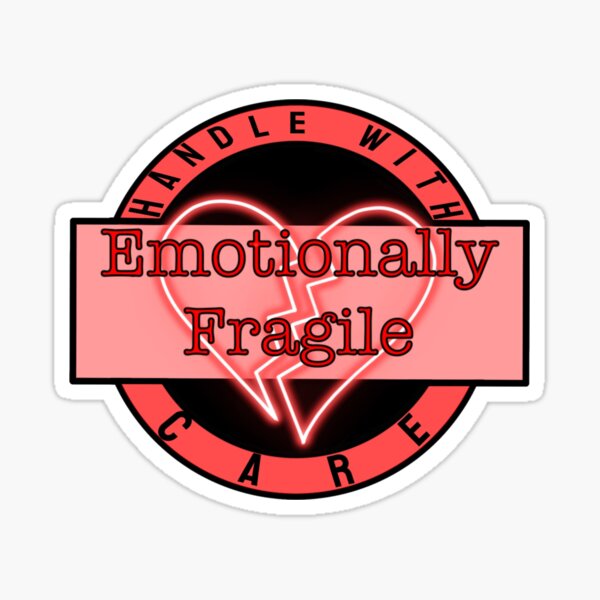 Item preview, Emotionally Fragile designed and sold by lildeller.