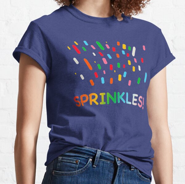 Sprinkles! Classic T-Shirt