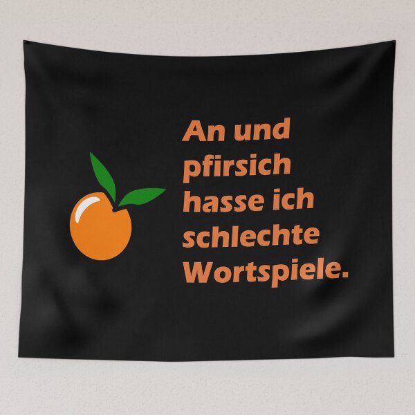 Item preview, An und pfirsich hasse ich schlechte Wortspiele designed and sold by NT99.