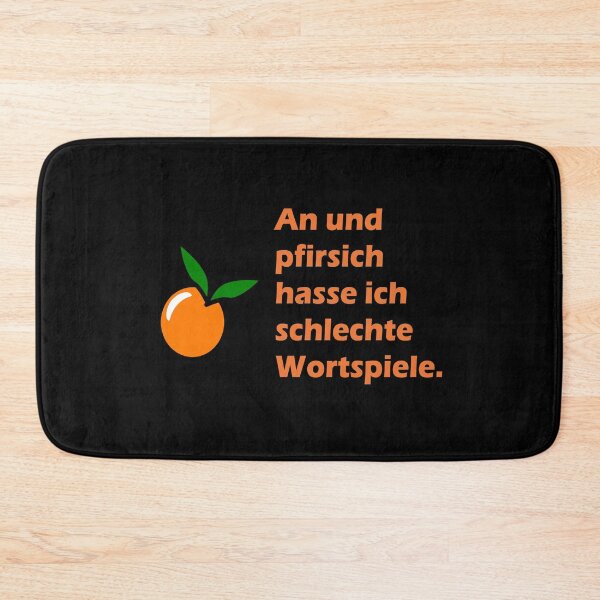 Item preview, An und pfirsich hasse ich schlechte Wortspiele designed and sold by NT99.