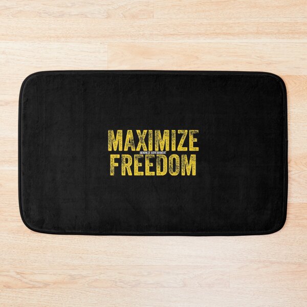 Item preview, MAXIMIZE FREEDOM minimize government designed and sold by NoveltyMerch.