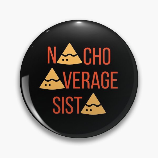Item preview, Nacho Average Sista designed and sold by Nathalie Aynié.