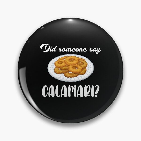 Item preview, Funny Did Someone Say Calamari Fried Squid print designed and sold by jakehughes2015.