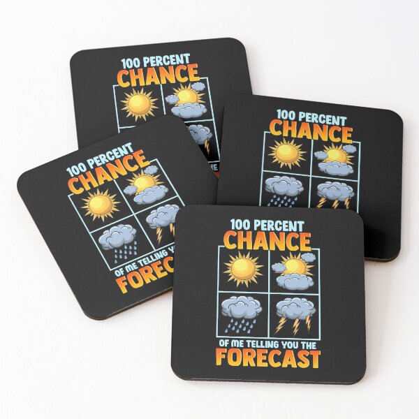 Item preview, Funny 100% Chance Of Me Telling You The Forecast designed and sold by perfectpresents.