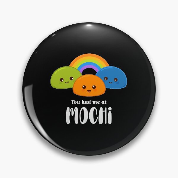 Item preview, Kawaii Japanese Food You Had Me At Mochi graphic designed and sold by jakehughes2015.