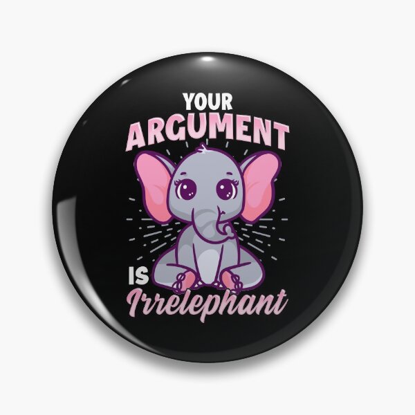 Item preview, Cute Your Argument Is Irrelephant Elephant Pun designed and sold by perfectpresents.