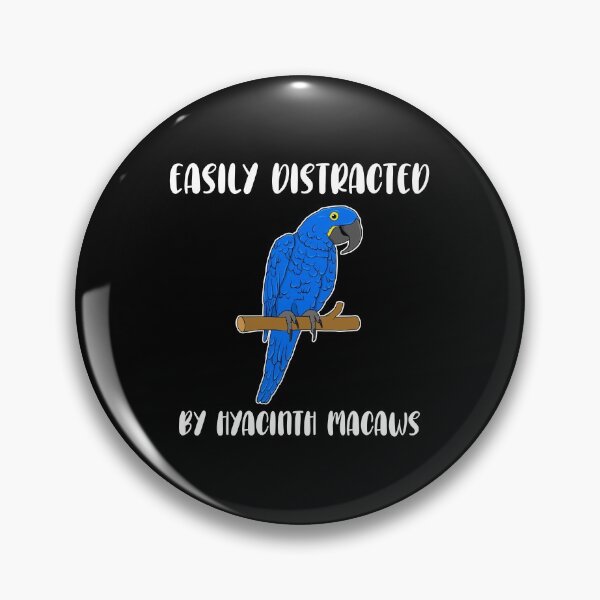 Item preview, Parrot Lover Easily Distracted By Hyacinth Macaws design designed and sold by jakehughes2015.