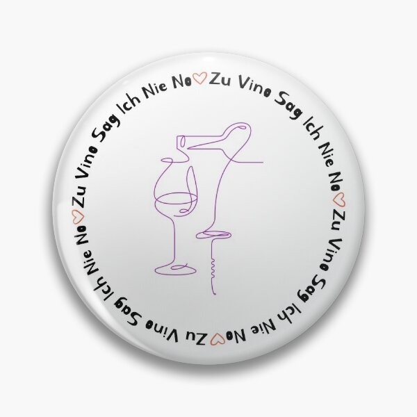 Item preview, Zu Vino Sag Ich Nie No designed and sold by SPYG.