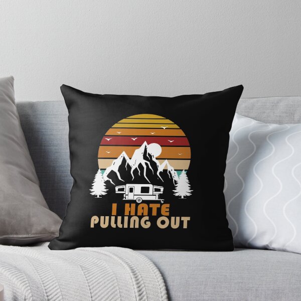 Item preview, Funny Camping I Hate Pulling Out Retro Travel Trailer designed and sold by Theobsessed01.