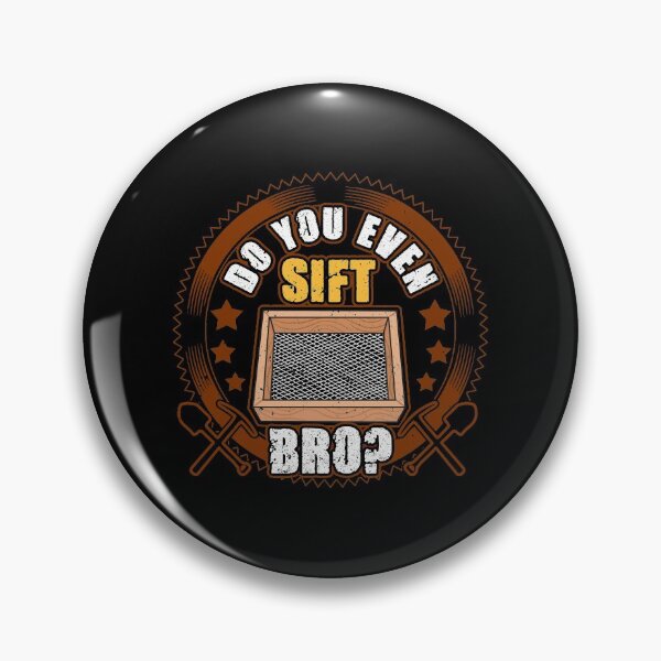 Item preview, Funny Archaeologist Do You Even Sift Bro? Sand Pun designed and sold by perfectpresents.