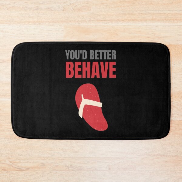 Item preview, You'd Better Behave Or You'll Get La Chancla designed and sold by Nathalie Aynié.